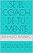 Sé el Coach de tu mente: Co...