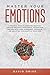 Master Your Emotions by David Drive