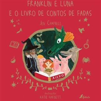Franklin e Luna e o Livro de Contos de Fadas