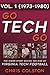 GO TECH GO: The Inside Stor...