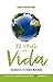 El Sendero de la Vida: Despierta tu Héroe Interior (Saga Crea tu Huella) (Spanish Edition)