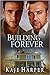 Building Forever (The Rebuilding Year, #2.5)