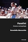 Pasolini: Cinema e antropologia (Italian Modernities Vol. 19) (Italian Edition)