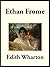 Ethan Frome by Edith Wharton Ethan Frome by Edith Wharton