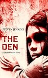 The Den: A Ghost Novella The Den: A Ghost Novella