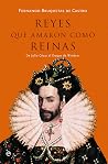 Reyes que amaron ...