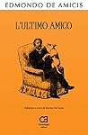 L'ultimo amico by Edmondo de Amicis
