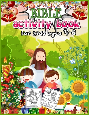 Bible Activity Book for Kids Ages 4-8: Inspirational Activity and Coloring Books for Kids or Teens / Bible Story Coloring Books for Kids Ages 4-8 (Religious Gifts for Girls Catholic)