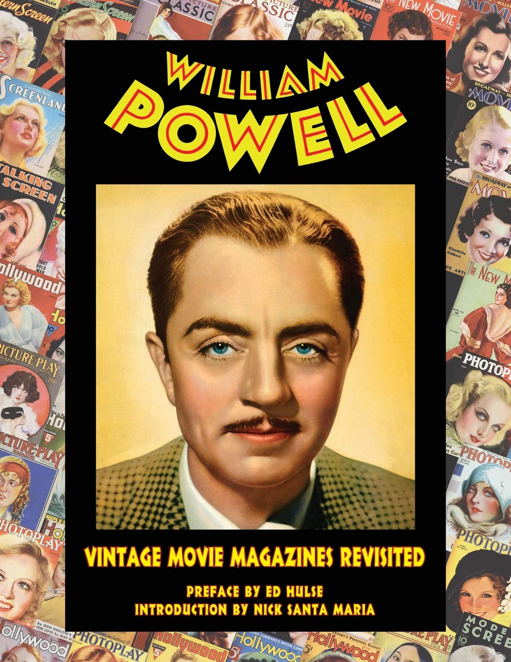 William Powell: Vintage Movie Magazines Revisited (Paperback)