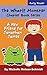 The Whatif Monster Chapter Book Series: A New Friend for Jonathan James (The Whatif Monster Chapter Books 1)