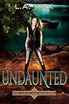 Undaunted (The Secret Life of Cassie Martin #2)