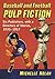 Baseball and Football Pulp ...