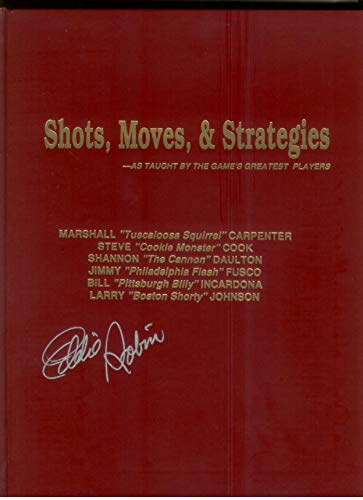 Shots, Moves and Strategies: As Taught by the Game's Greatest Players (Hardcover)