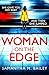 Woman on the Edge