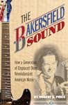 The Bakersfield Sound by Robert E. Price