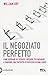 Il negoziato perfetto