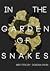 In The Garden of Snakes (Op...