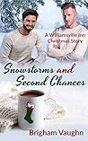 Snowstorms and Second Chances by Brigham Vaughn