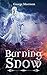 Burning Snow