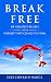 Break Free: of Negative Bel...