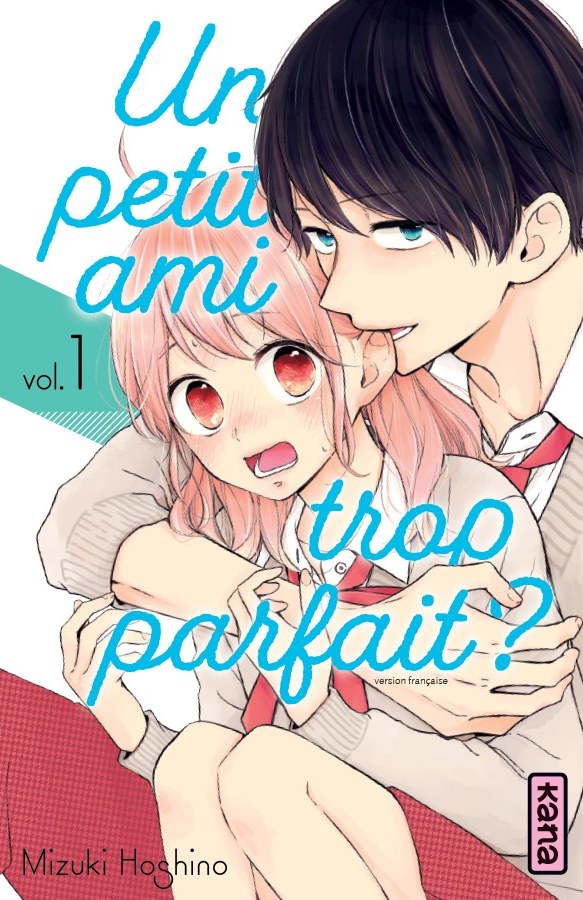 Un petit ami trop parfait ?, Tome 1 (Un petit ami trop parfait?, #1)