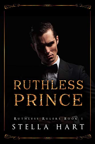 Ruthless Prince (Ruthless Rulers #1)