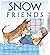 Snow Friends