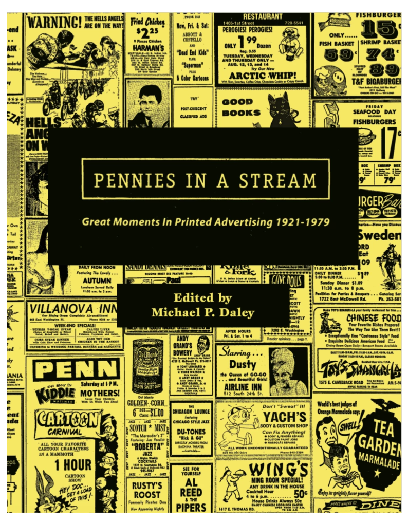 Pennies in a Stream: Great Moments in Printed Advertising 1921-1979