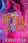 Book cover for He Fell For A Real Hot Girl