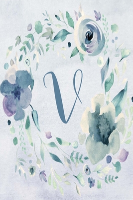 Notebook 6x9 Letter V Blue Purple Floral Design College Ruled Lined Format Exercise Book With Flowers Alphabet Letters Initials Series By Not A Book Notebook 6x9 Letter V Blue Purple Floral Design College Ruled Lined Format Exercise Book With Flowers Alphabet Letters Initials Series By Not A Book