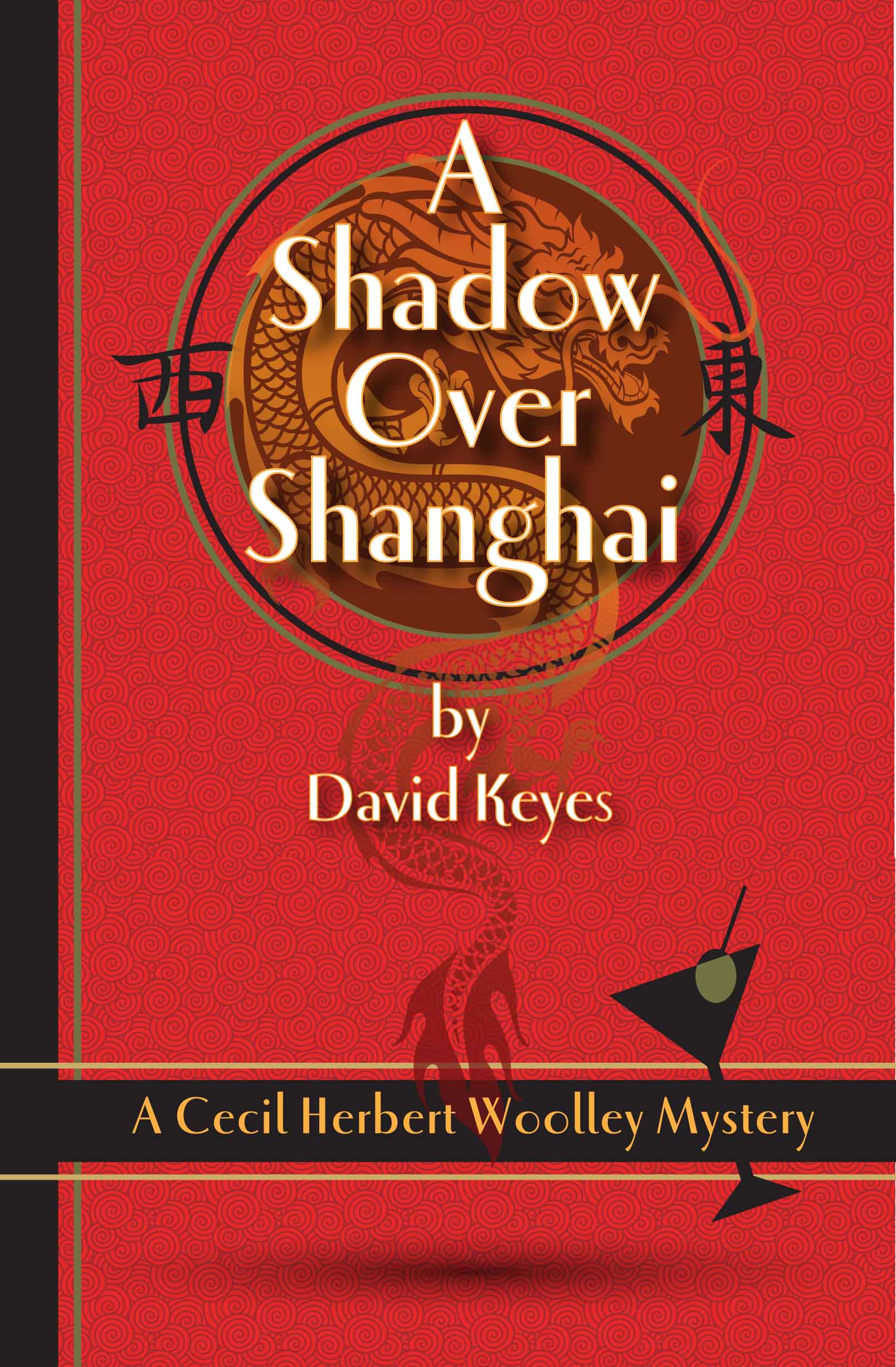 A Shadow Over Shanghai: A Cecil Herbert Woolley Mystery