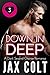Down in Deep by Jax Colt