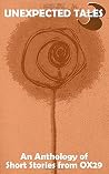 Unexpected Tales 3 (OX29 Anthology) Unexpected Tales 3 (OX29 Anthology)