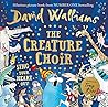 Creature Choir by David Walliams