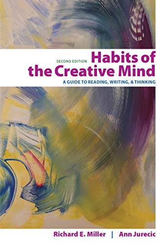 Habits of the Creative Mind: A Guide to Reading, Writing, and Thinking (Kindle Edition)