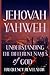 JEHOVAH YAHWEH: Understandi...