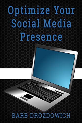 How to Optimize Your Social Media (Kindle Edition)