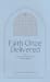 Faith Once Delivered