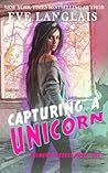 Capturing a Unicorn by Eve Langlais
