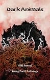 Dark Animals: Young Poets' Anthology 2019