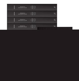 Memoirs of John Quincy Adams: The Life of America's 6th President