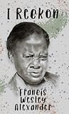 I Reckon: Haiku and Haibun (Paul Laurence Dunbar Series, 5)