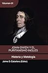 John Owen y el Puritanismo Ingles - Vol 1: Historia y metodología (Spanish Edition)