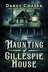 The Haunting of Gillespie House