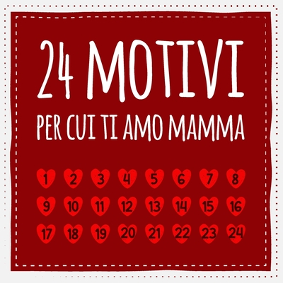 24 motivi per cui ti amo mamma: Libro d'amore da compilare e regalare, regalo per la madre (Italian Edition)