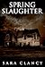 Spring Slaughter (The Bell Witch #4)