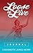 Loose to Live Journal