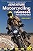 Adventure Motorcycling Handbook by Chris  Scott