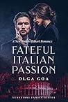 Fateful Italian Passion (Veneziani Family #1) Fateful Italian Passion (Veneziani Family #1)