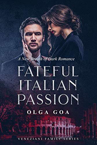 Fateful Italian Passion (Veneziani Family #1)